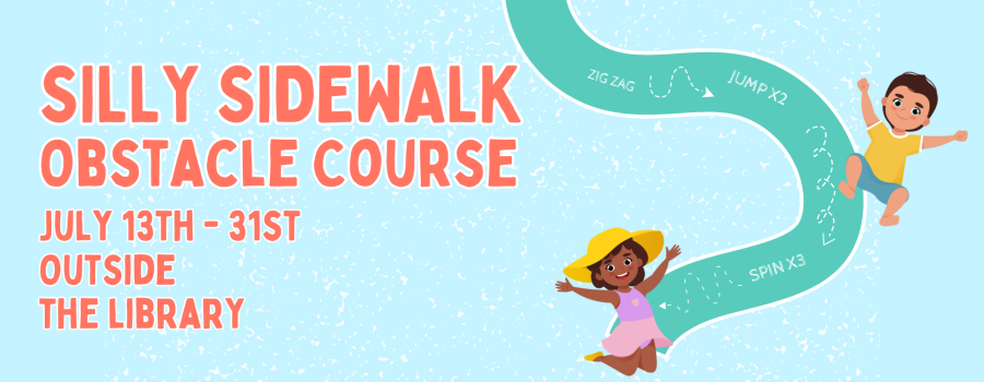 Silly Sidewalk Obstacle Course Begins 7/13